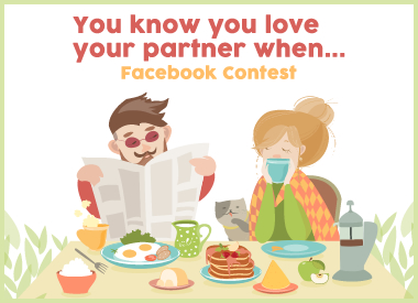 You Know You Love Your Partner When… Facebook Contest
